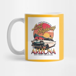 Lost Highway - Arizona - Dusty Roads Timeless Rides Mug